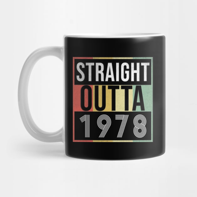 Straight Outta 1978 - Born In 1978 by giftideas